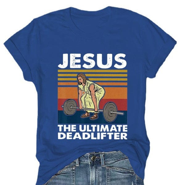 Jesus is the ultimate deadlifter Women's T-shirt - ALLRJ