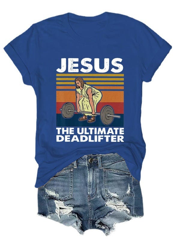 Jesus is the ultimate deadlifter Women's T-shirt - ALLRJ