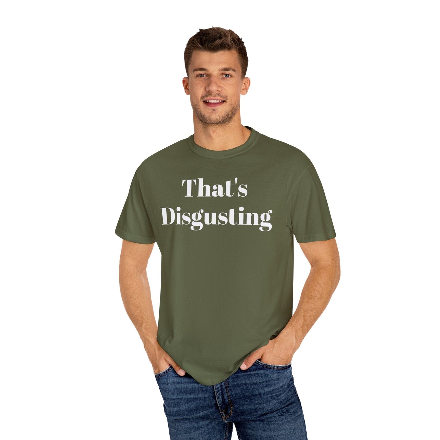 Allrj That's Disgusting Funny Unisex Garment-Dyed T-shirt - ALLRJ