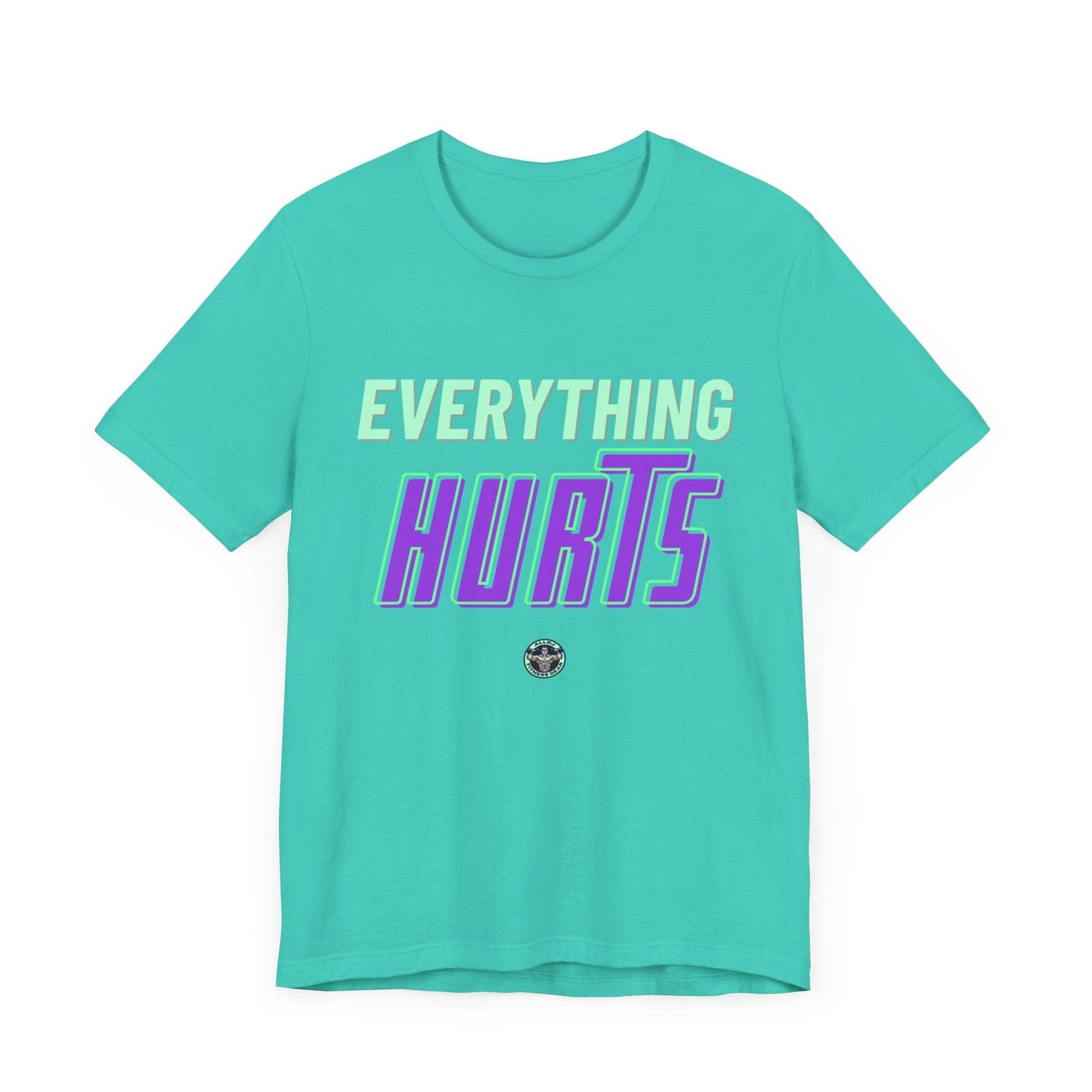 Unisex Gym Tee - Allrj Eerything hurts Workout Shirt - ALLRJ