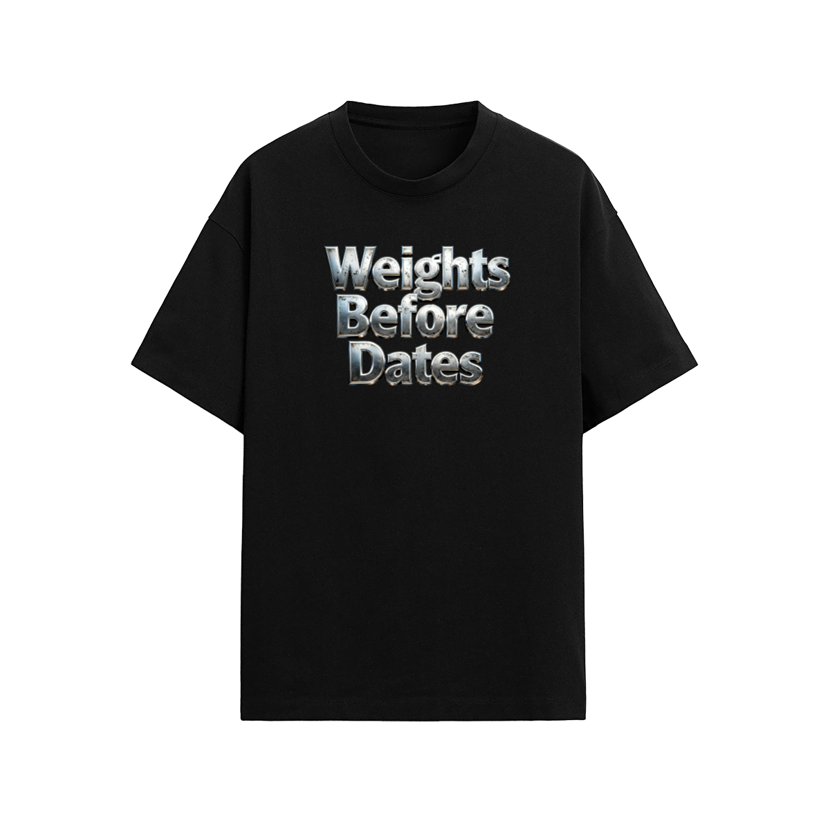 Weights Before Dates Fit T-shirt (190GSM)
