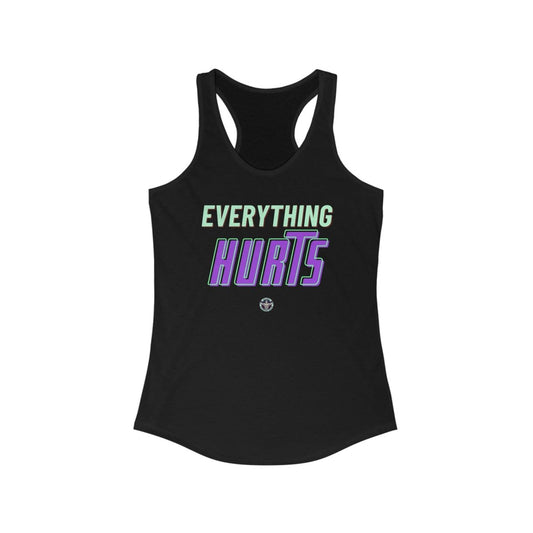 Allrj Everything Hurts Women's Racerback Tank - ALLRJ