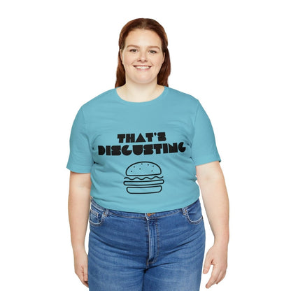 Allrj "That's Disgusting" Funny T-Shirt - ALLRJ