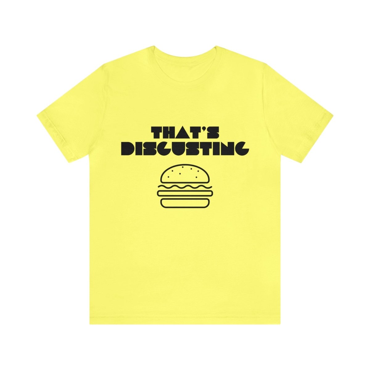 Allrj "That's Disgusting" Funny T-Shirt - ALLRJ