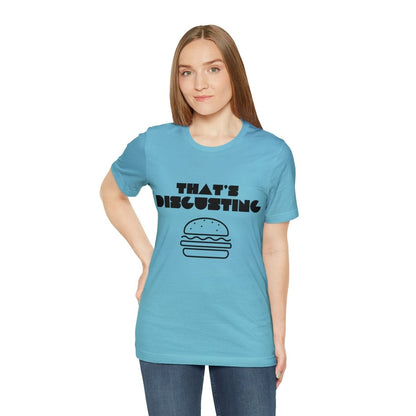 Allrj "That's Disgusting" Funny T-Shirt - ALLRJ