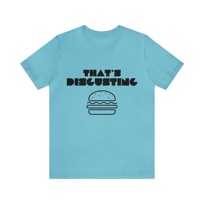 Allrj "That's Disgusting" Funny T-Shirt - ALLRJ