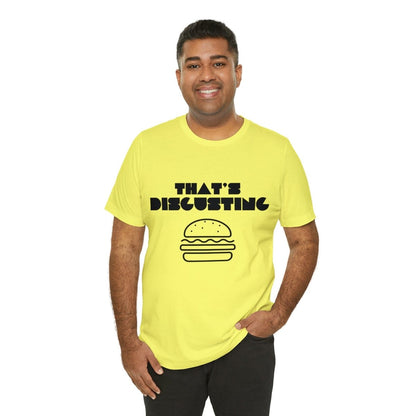 Allrj "That's Disgusting" Funny T-Shirt - ALLRJ