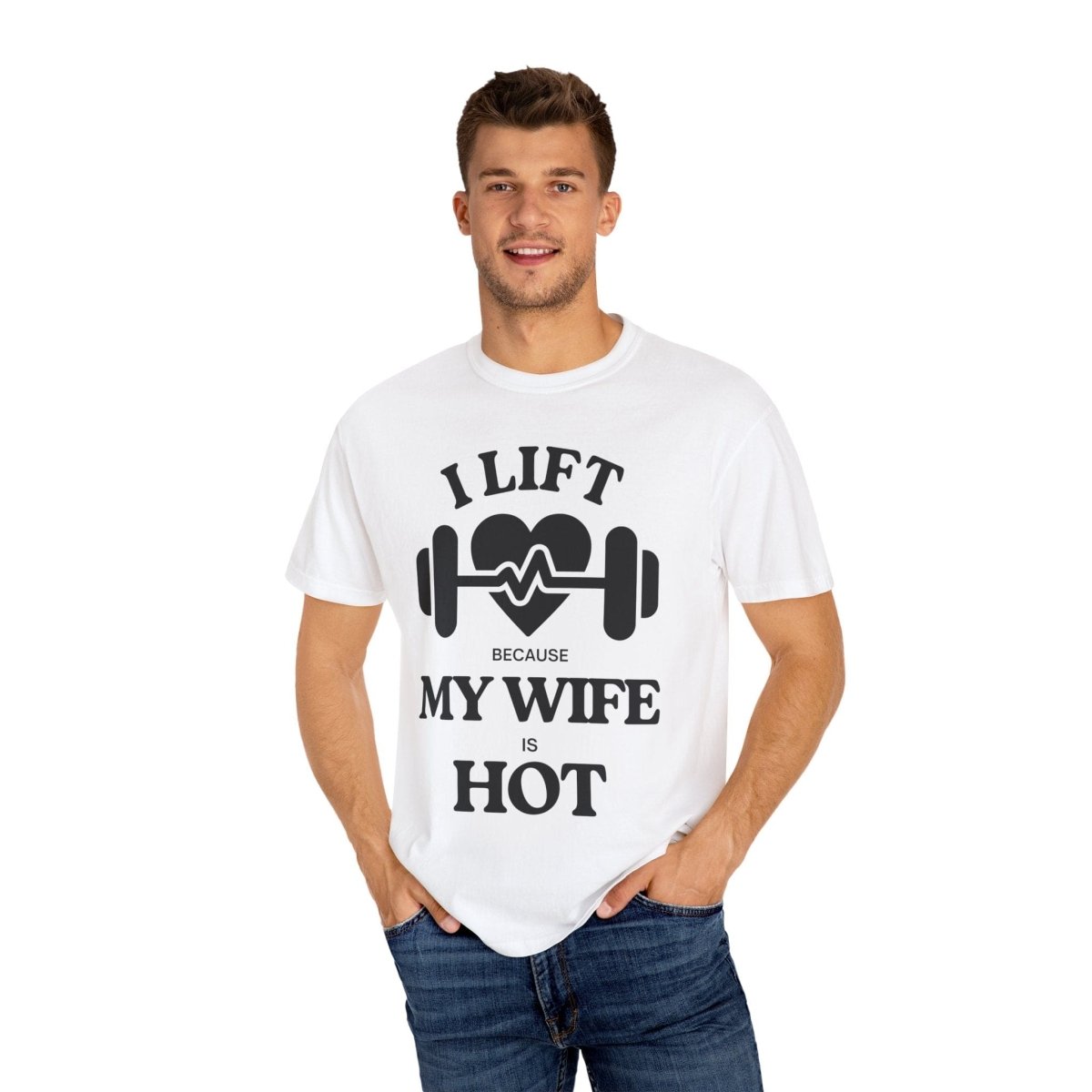 Funny Unisex T-shirt: I Lift Because My Wife is Hot - ALLRJ