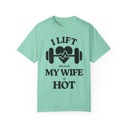 Funny Unisex T-shirt: I Lift Because My Wife is Hot - ALLRJ