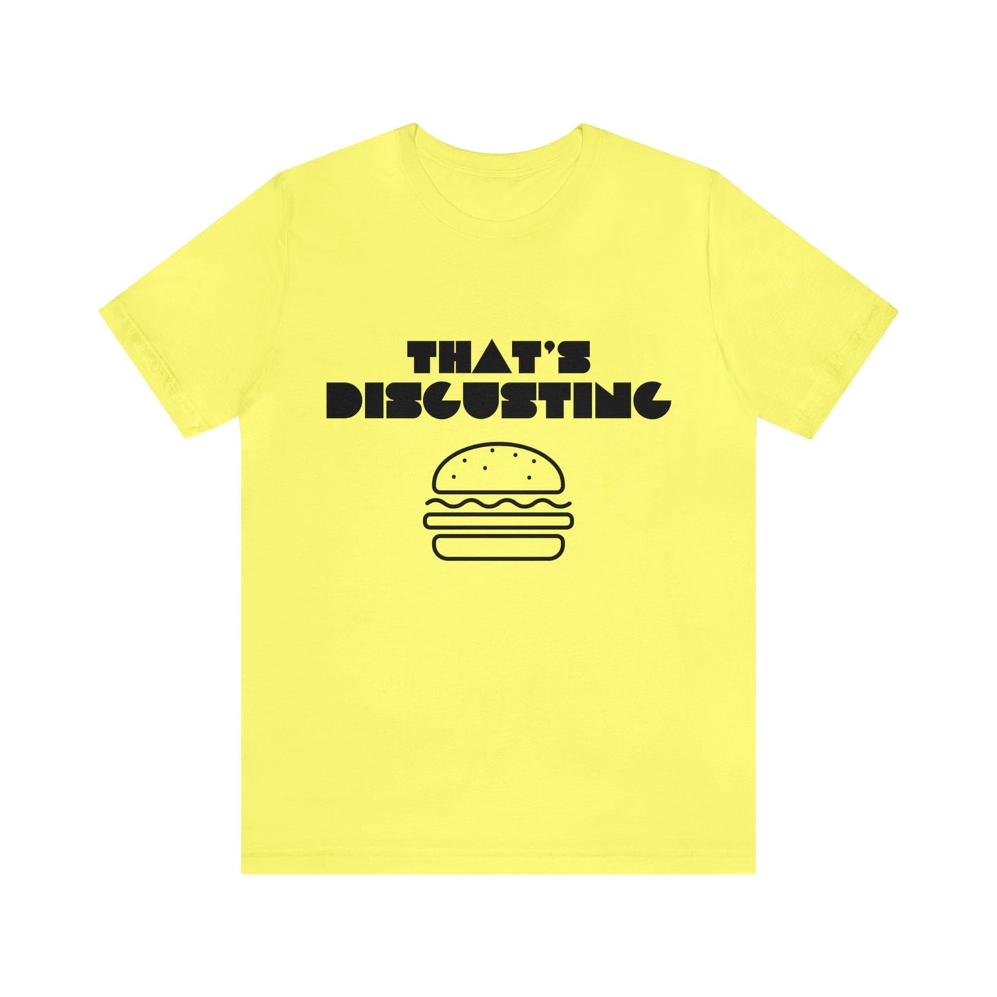 Printify T-Shirt Yellow / M Allrj "That's Disgusting" Funny T-Shirt