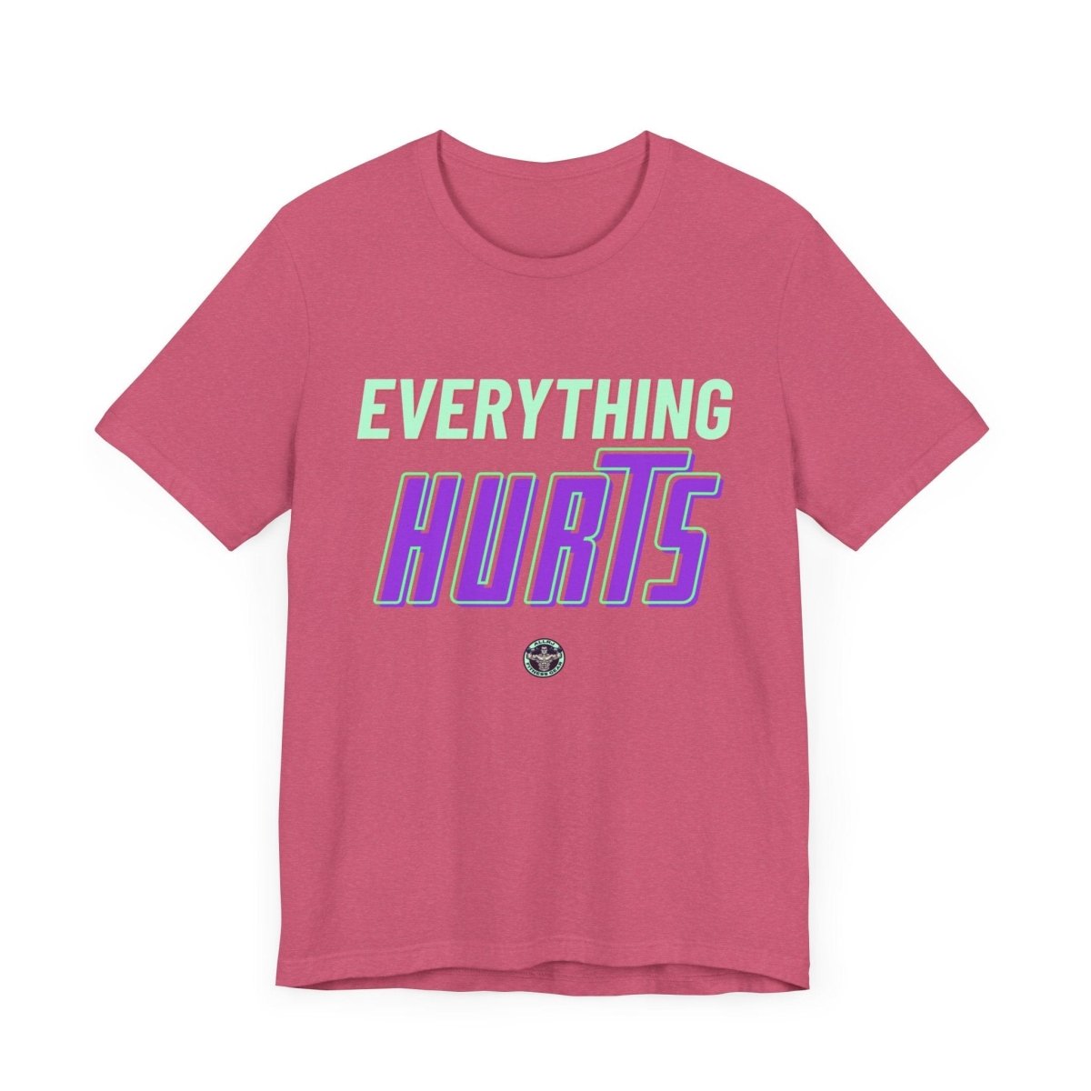 Unisex Gym Tee - Allrj Eerything hurts Workout Shirt - ALLRJ